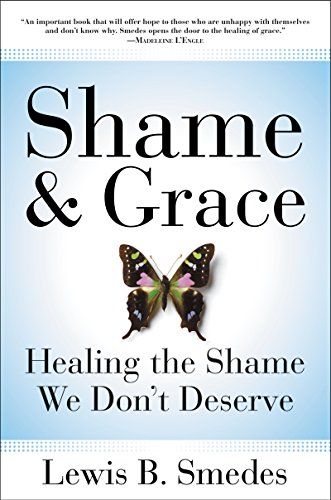 Beispielbild fr Shame and Grace: Healing the Shame We Don't Deserve zum Verkauf von Wonder Book