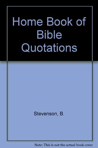 Beispielbild fr The Home Book of Bible Quotations (Hardcover} zum Verkauf von Frenchboro Books