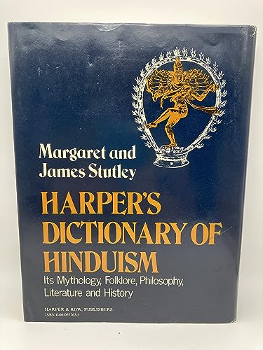 Beispielbild fr Harper's Dictionary of Hinduism: Its Mythology, Folklore, Philosophy, Literature, and History zum Verkauf von BooksRun