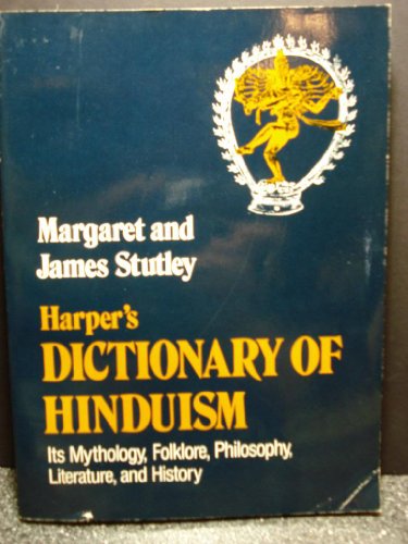Beispielbild fr Harpers Dictionary of Hinduism: Its Mythology, Folklore, Philosophy, Literature, and History zum Verkauf von Green Street Books