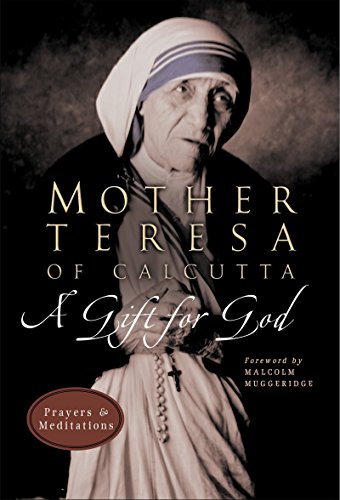 A Gift for God: Prayers and Meditations (9780060681524) by Mother Teresa Of Calcutta