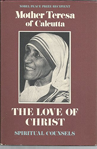 Stock image for The Love of Christ : Spiritual Counsels for sale by Better World Books