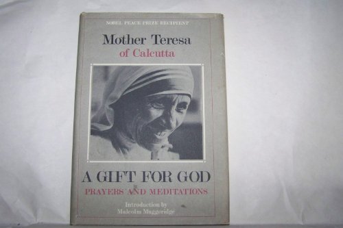 9780060682330: A Gift for God: Prayers and Meditations