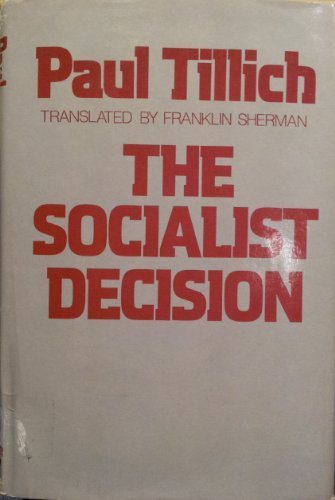 Beispielbild fr The Socialist Decision zum Verkauf von Ergodebooks