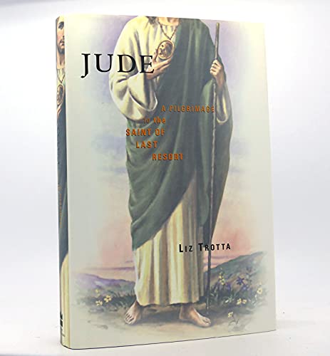 Beispielbild fr Jude: A Pilgrimage to the Saint of Last Resort zum Verkauf von Goodwill