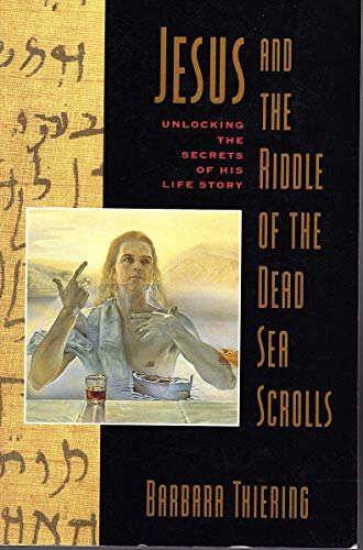 Stock image for Jesus & the Riddle of the Dead Sea Scrolls: Unlocking the Secrets of His Life Story for sale by SecondSale