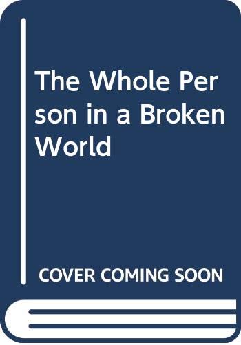The Whole Person in a Broken World (9780060682927) by Paul Tournier