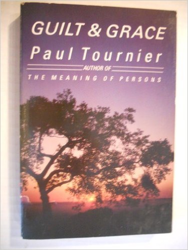 Beispielbild fr Guilt and Grace: A Psychological Study zum Verkauf von Jenson Books Inc
