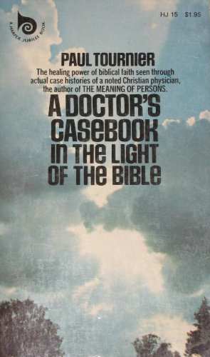 9780060683894: A Doctor's Casebook: In the Light of the Bible