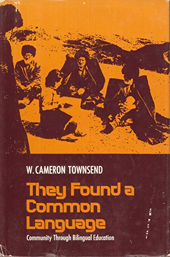 Stock image for They Found a Common Language : Community Through Bilingual Education for sale by Better World Books