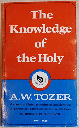 Imagen de archivo de The Knowledge of the Holy a la venta por Half Price Books Inc.