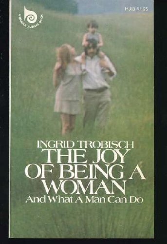 Imagen de archivo de The joy of being a woman . and what a man can do (Harper jubilee books ; HJ 13) a la venta por Ergodebooks