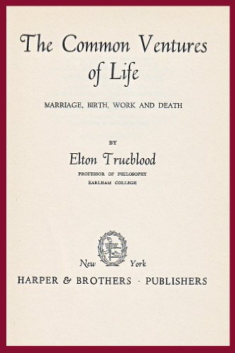 Stock image for The Common Ventures of Life: Marriage, Birth, Work, Death for sale by Better World Books