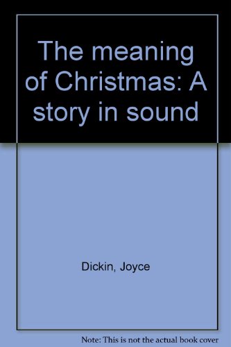 Beispielbild fr The Meaning of Christmas: a Storybook in Sound, Book and Cassette zum Verkauf von Virginia Martin, aka bookwitch