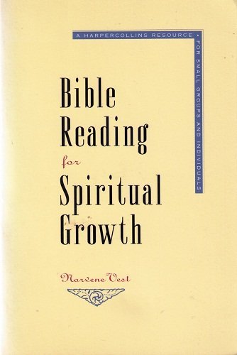Beispielbild fr Bible Reading for Spiritual Growth: A Harpercollins Resource for Small Groups and Individuals zum Verkauf von Wonder Book