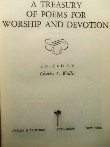 Beispielbild fr A Treasury of Poems for Worship and Devotion zum Verkauf von Better World Books