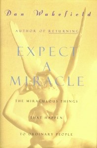 Imagen de archivo de Expect a Miracle: The Miraculous Things That Happen to Ordinary People a la venta por BookHolders