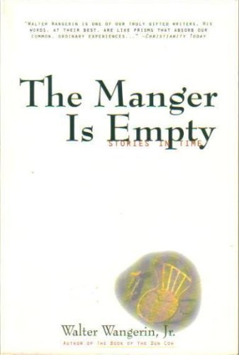 Stock image for The Manger Is Empty: Stories in Time for sale by Gulf Coast Books