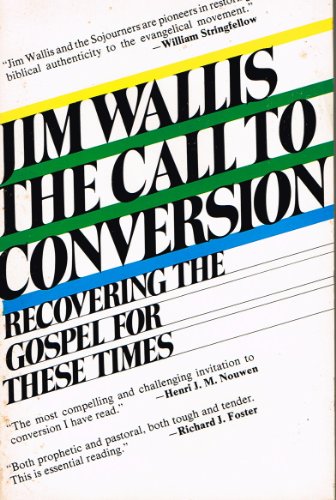 Stock image for The Call to Conversion: Recovering the Gospel for These Times for sale by Wonder Book