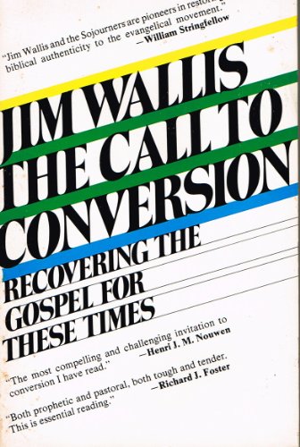 Stock image for The Call to Conversion: Recovering the Gospel for These Times for sale by SecondSale