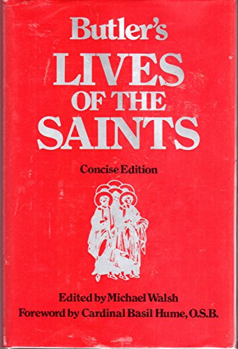 9780060692513: Butler's Lives of the Saints, Concise Edition
