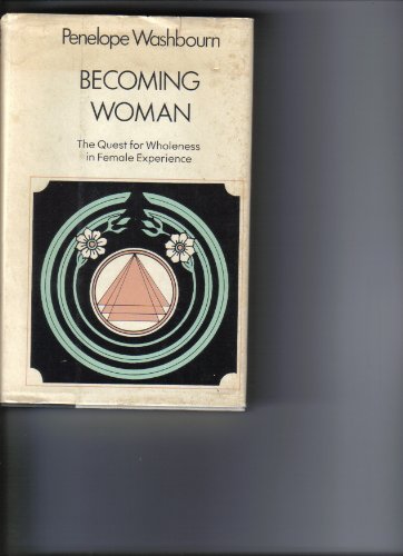 Stock image for Becoming woman: The quest for wholeness in female experience for sale by HPB-Diamond