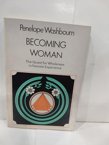 Beispielbild fr Becoming Woman: The Quest for Wholeness in Female Experience zum Verkauf von Wonder Book