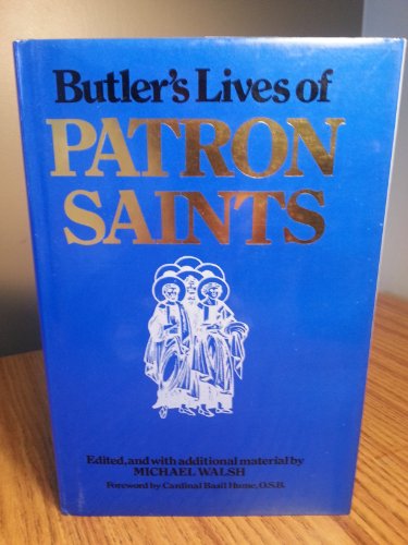 Imagen de archivo de Butler's Lives of Patron Saints a la venta por ThriftBooks-Dallas