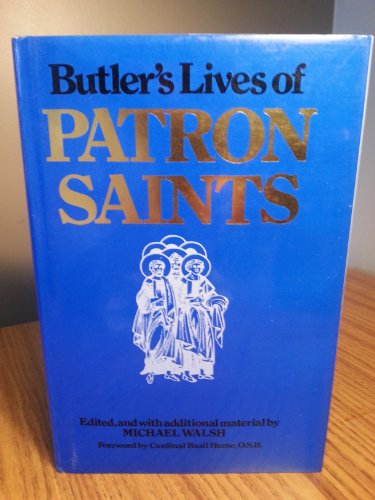 Stock image for Butler's Lives of Patron Saints for sale by ThriftBooks-Atlanta