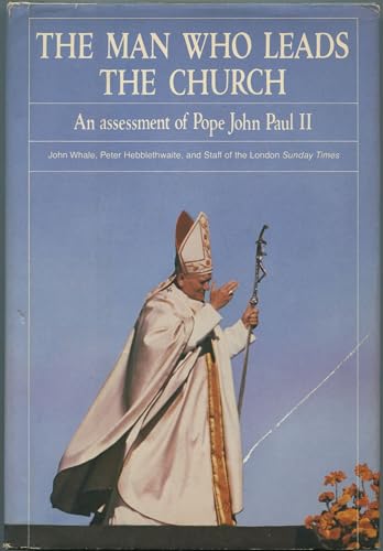 Stock image for The Man who leads the Church ; an assessment of Pope John Paul II for sale by JR Books