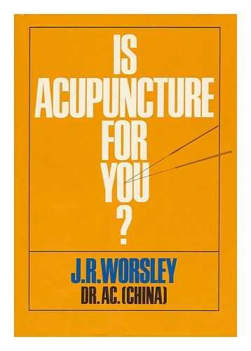 Imagen de archivo de Is acupuncture for you? [By] J. R. Worsley a la venta por WorldofBooks