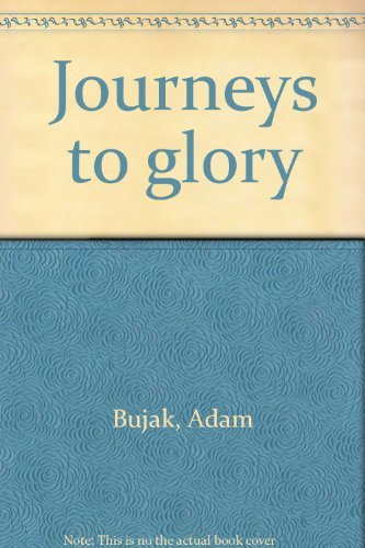 Imagen de archivo de Journeys to Glory a la venta por Better World Books