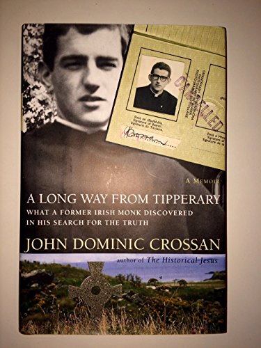Beispielbild fr A Long Way from Tipperary: What a Former Monk Discovered in His Search for the Truth: A Memoir zum Verkauf von WorldofBooks