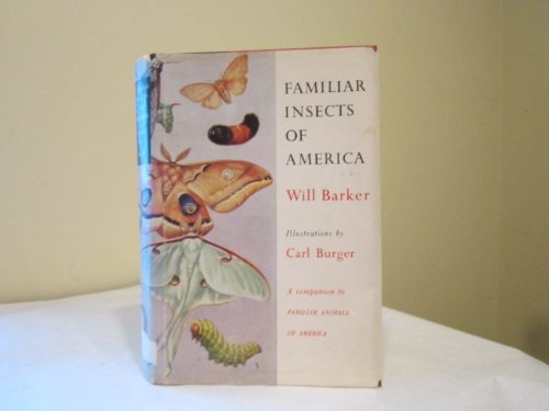 Stock image for Familiar Insects of America for sale by Better World Books