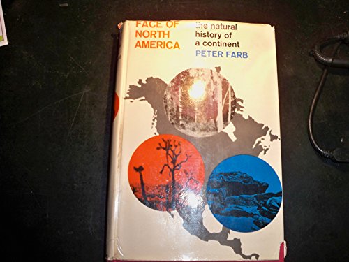9780060707460: Face of North America the Natural History of a Con