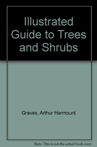 Stock image for Illustrated Guide to Trees and Shrubs: A Handbook of the Woody Plants of the Northeastern United States and Adjacent Regions for sale by ThriftBooks-Dallas