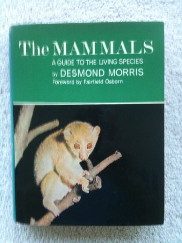 9780060712501: The Mammals: A Guide to the Living Species.