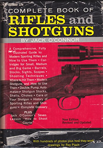 Beispielbild fr Complete Book of Rifles and Shotguns, With a Seven-Lesson Rifle Shooting Course zum Verkauf von Ergodebooks