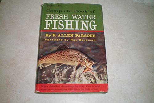 Stock image for Complete Book of Fresh Water Fishing (Outdoor Life) Parsons, P. Allen for sale by Mycroft's Books