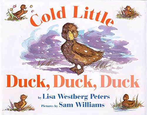 Stock image for Cold Little Duck, Duck, Duck for sale by ThriftBooks-Dallas