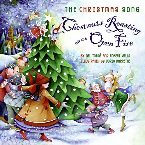 Beispielbild fr The Christmas Song: Chestnuts Roasting on an Open Fire zum Verkauf von Wonder Book