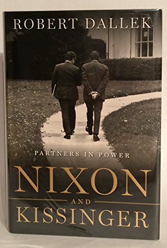 Beispielbild fr Nixon and Kissinger: Partners in Power zum Verkauf von Open Books