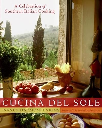 9780060723439: Cucina del sole. A celebration of southern Italian cooking: A Celebrations Of Southern Italian Cooking