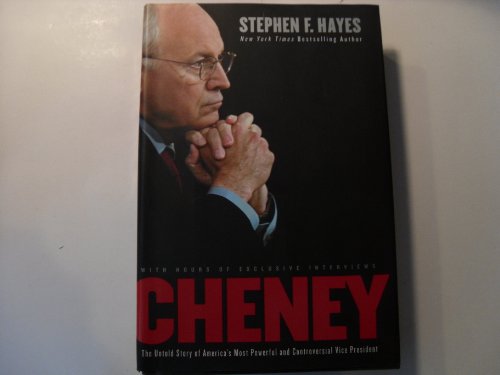 Imagen de archivo de Cheney: The Untold Story of America's Most Powerful and Controversial Vice President a la venta por Revaluation Books