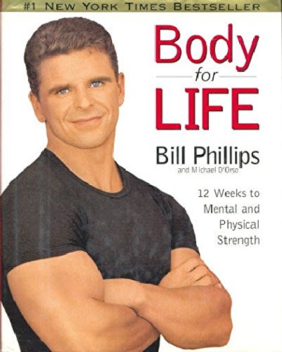 Stock image for Body for Life: 12 Weeks to Mental and Physical Strength for sale by Hawking Books