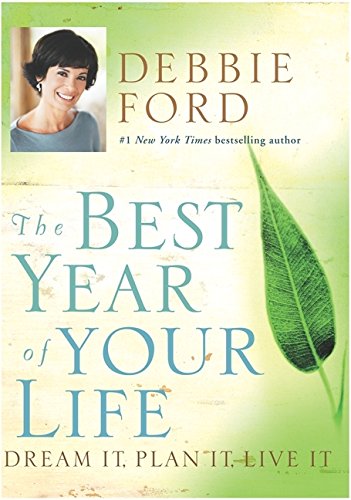 Beispielbild fr The Best Year of Your Life: Dream It, Plan It, Live It zum Verkauf von Wonder Book