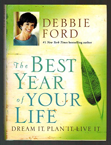 Imagen de archivo de The Best Year of Your Life: Dream It, Plan It, Live It a la venta por SecondSale