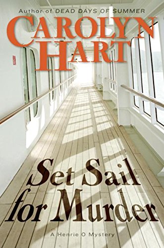 Imagen de archivo de Set Sail for Murder: A Henrie O Mystery (Henrie O Mysteries) a la venta por BookHolders