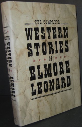 the complete western stories of elmore leonard