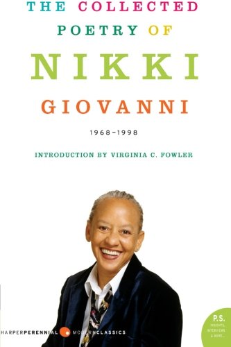 Beispielbild fr The Collected Poetry of Nikki Giovanni: 1968-1998 (Harper Perennial Modern Classics) zum Verkauf von Seattle Goodwill